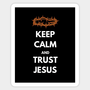 Keep calm and trust Jesus, with thorn crown and white text Sticker